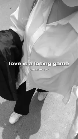 love isa losing game