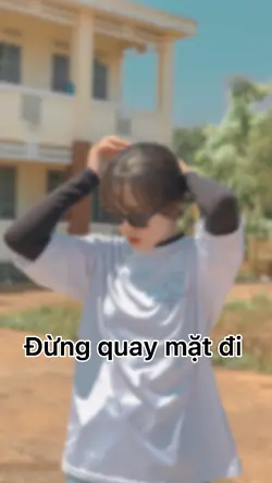Đừng quay mặt đi 
