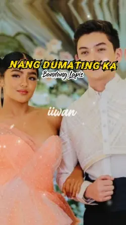 Nang dumating ka