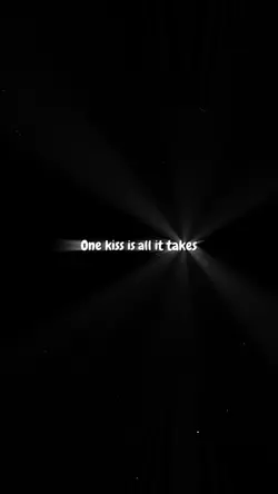 One kiss