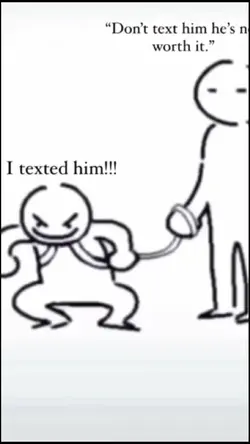 Don't text him