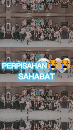 #perpisahan #sahabat