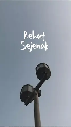 Rehat Sejenak