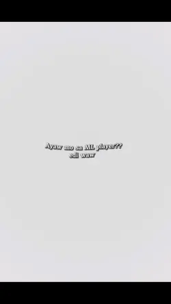#Ayaw mo sa ml plyr?