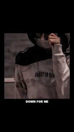 Down For Me