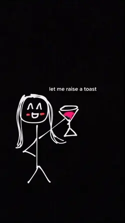 let me raise a toast