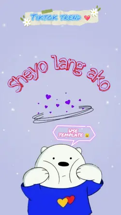 ~ SHEYO LANG AKO ~