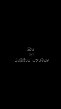ME VS ROBLOX AVATAR 