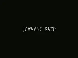 January dump