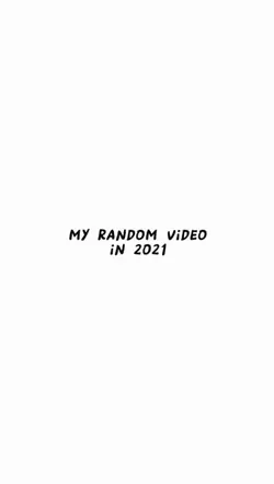 Random Video 2021