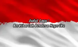 Berkibarlah Bendera