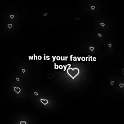 fav boy?