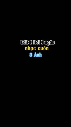 2 | Edit [hơi] ngầu