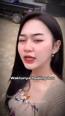 Waktunya healing bro