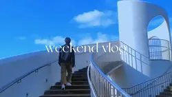 weekend vlog