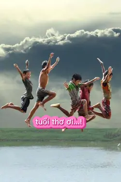 tuổi thơ ơi
