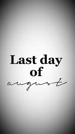last day of august 