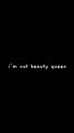 i'm just beautiful 