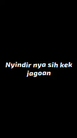 NYINDIR NYA SIH KEK 