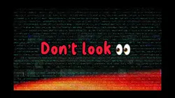 Don’t look 👀 🎬🎬