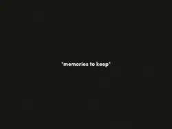 memories to keep 