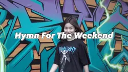 Hymn For The Weekend