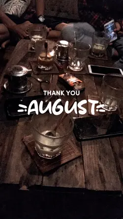 Thank you august