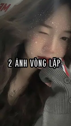 2 ẢNH VÒNG LẶP 