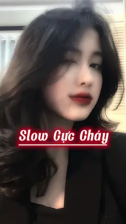 [Slow Nhanh chậm]