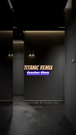 Titanic Remix