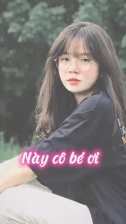 Này cô bé ơi