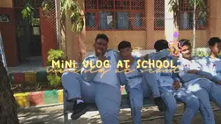 mini vlog at school