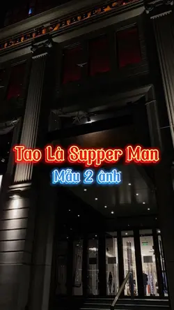 Tao Là Supper Man