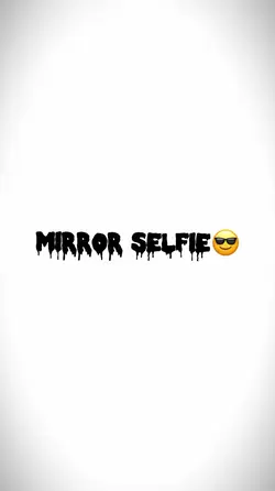 mirror selfie? 