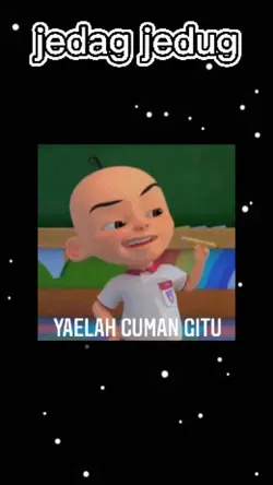 jedag jedug yaelah