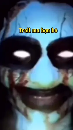 Troll ma bạn bè