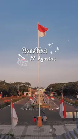 Cerita 17 agustus🇮🇩