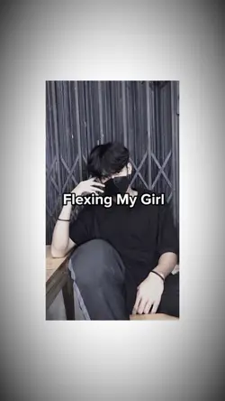 Flexing My Girl