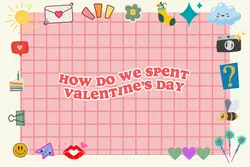 valentine’s day vlog