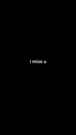 I miss u 