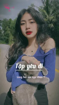 TẬP YÊU ĐI