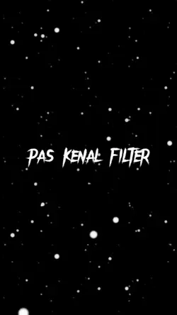 Sebelum Kenal Filter