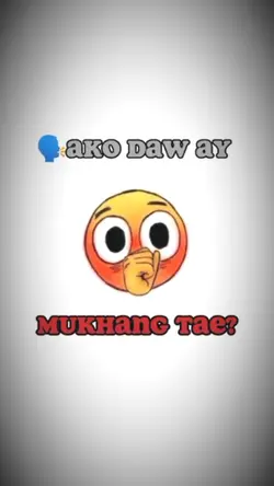 akodaw ay muhang tae