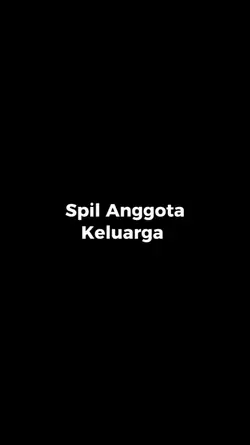 #SpilAnggotaKeluarga