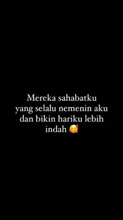 Mereka Sahabatku