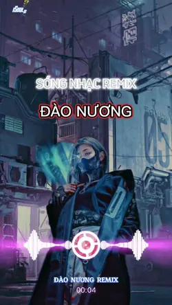 Đào nương remix