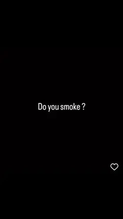 Do you smoke