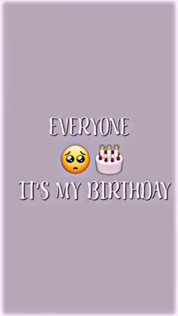 IT'S MY BIRTHDAY