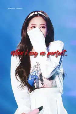 Whenisaynoperfect