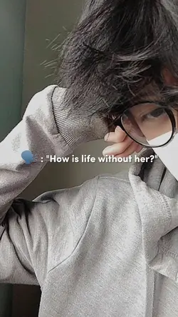 how is life without